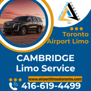 Cambridge Limo Service by Airport Limos Toronto